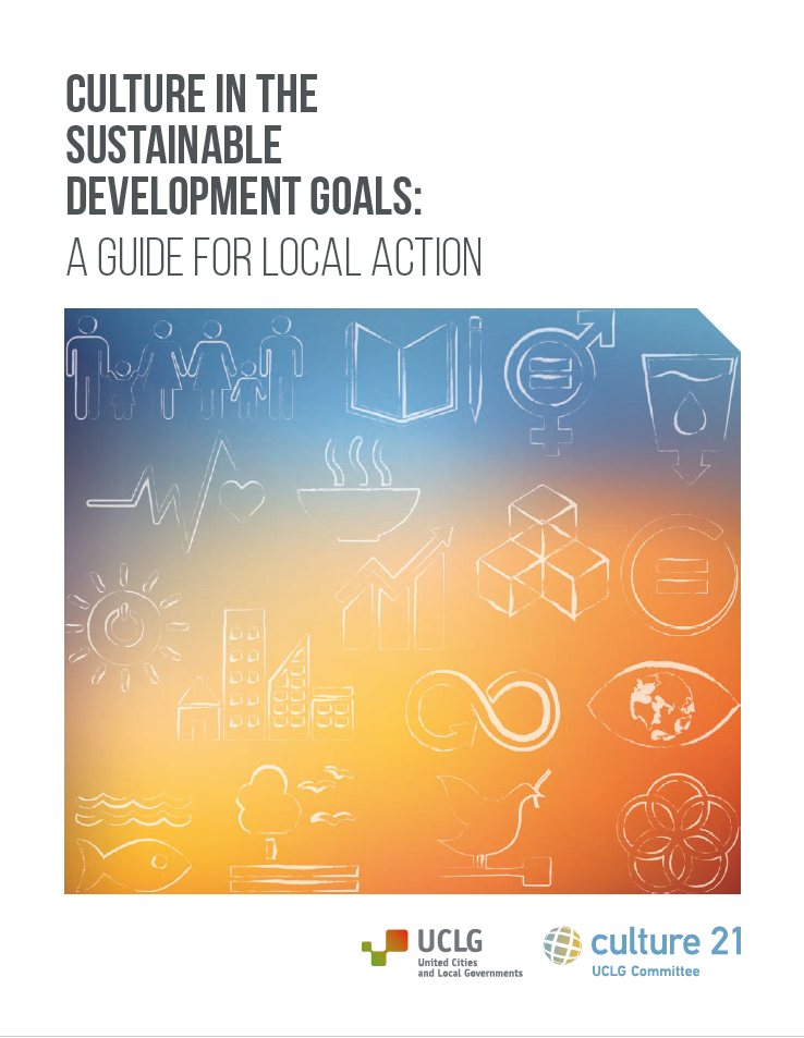 Culture in the SDGs: a Guide for Local Action