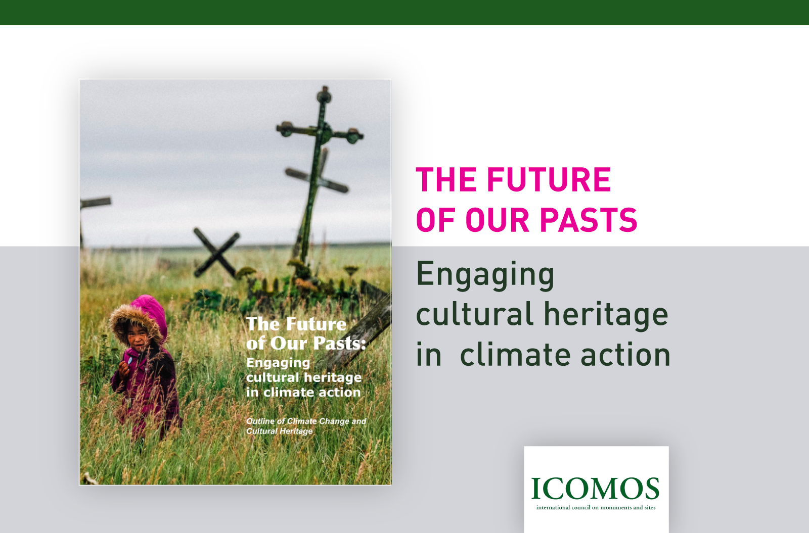ICOMOS “Future of Our Pasts” report