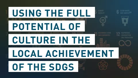 imatge "Using the Full Potential of Culture in the Local Achievement of the SDGs"