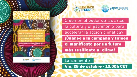 La cultura en la COP27: Amplificando las voces de las artes, la cultura y el patrimonio en torno a la Conferencia de la ONU sobre el clima de 2022