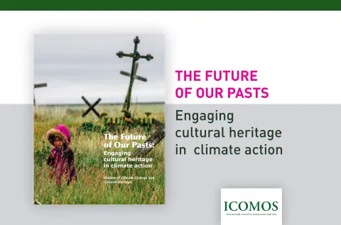 ICOMOS “Future of Our Pasts” report