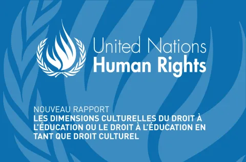 Nouveau rapport sur le droit à l'éducation en tant que droit culturel