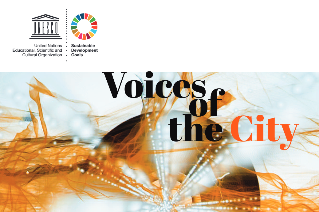 Voices of the City - UNESCO Creative Cities moving towards the 2030 Agenda for Sustainable Development